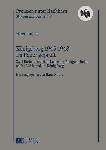 Produktbild: K&ouml;nigsberg 1945-1948 &ndash; Im Feuer gepr&uuml;ft