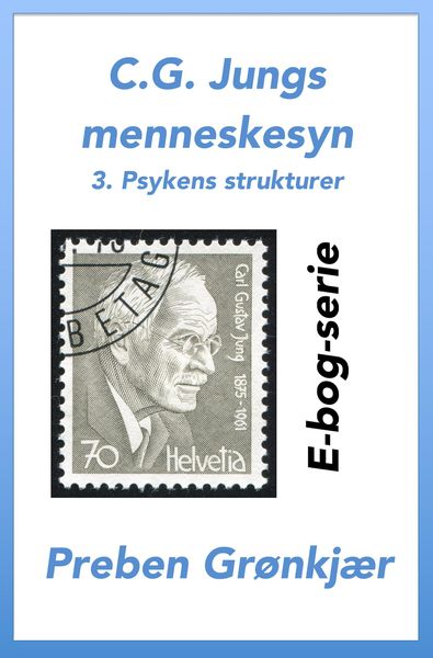 Produktbild: C.G. Jungs menneskesyn. 3. Psykens strukturer