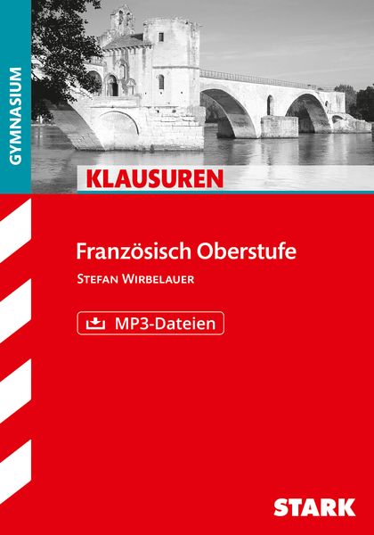 Klausuren Gymnasium - Französisch Oberstufe, mit MP3-Dateien