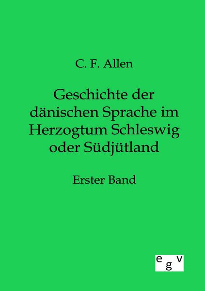 Produktbild: Geschichte der d&auml;nischen Sprache im Herzogtum Schleswig oder S&uuml;dj&uuml;tland