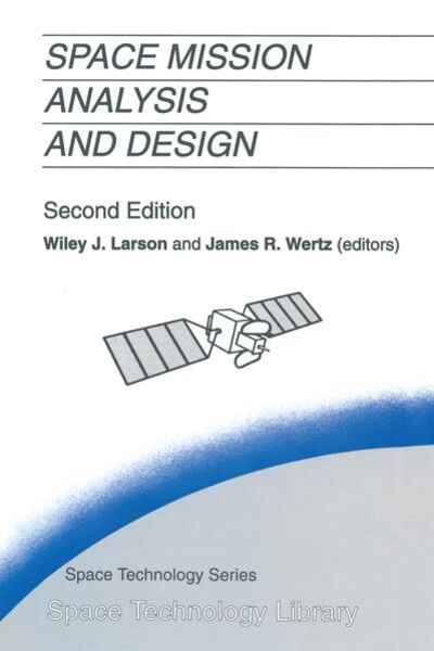 Space Mission Analysis and Design, Set von , Springer Netherland, 9789401051927