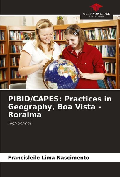 Produktbild: PIBID/CAPES: Practices in Geography, Boa Vista - Roraima