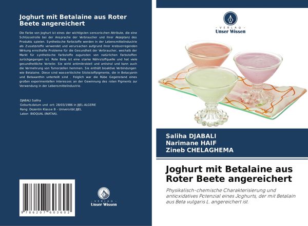 Joghurt mit Betalaine aus Roter Beete angereichert, Taschenbuch von Saliha Djabali , Narimane HAIF , Zineb Chelaghema, Verlag Unser Wissen,