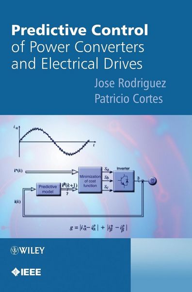 Produktbild: Predictive Control of Power Converters and Electrical Drives