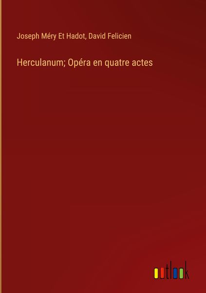 Produktbild: Herculanum; Op&eacute;ra en quatre actes