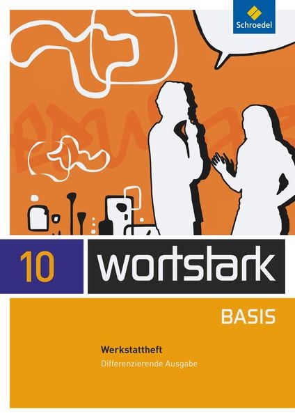 Wortstark Basis 10. Werkstattheft. Differenzierende Allgemeine Ausgabe