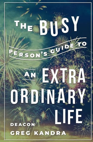 Produktbild: Busy Person's Guide to an Extraordinary Life