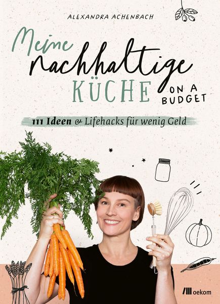 Produktbild: Meine nachhaltige K&uuml;che - on a budget