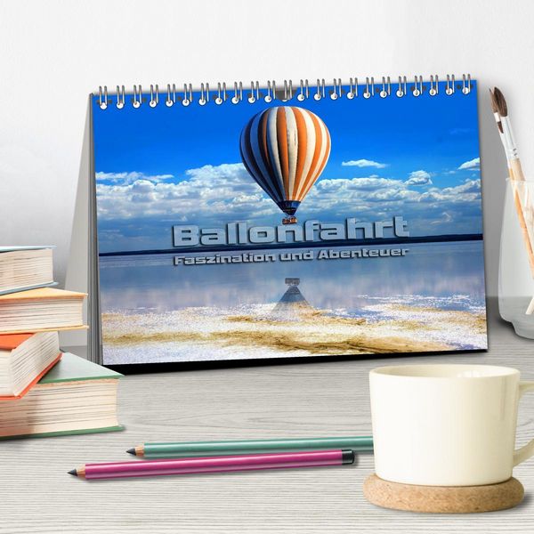 Produktbild: Ballonfahrt - Faszination und Abenteuer (Tischkalender 2026 DIN A5 quer), CALVENDO Monatskalender