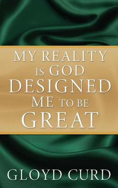 Produktbild: My Reality is God Designed Me to be Great