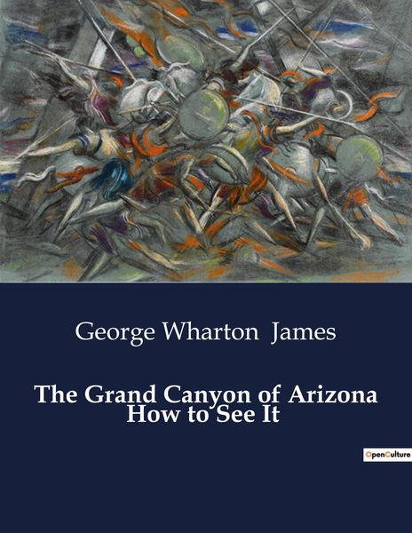 Produktbild: The Grand Canyon of Arizona How to See It