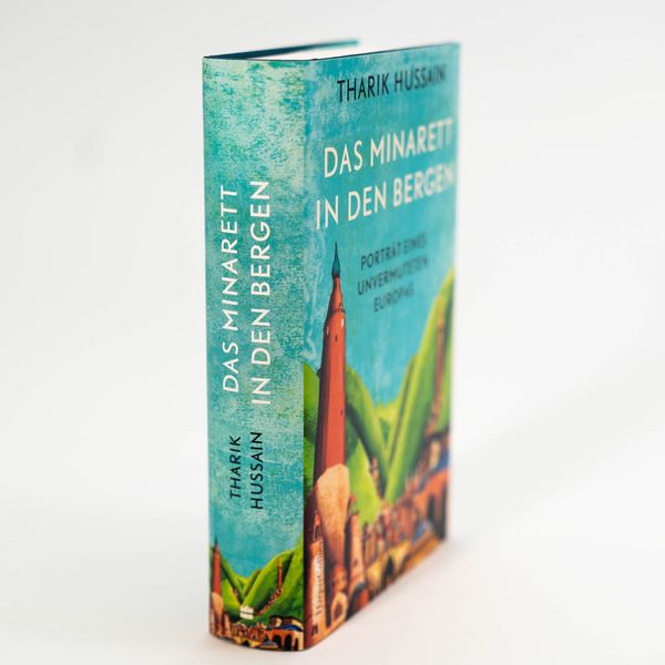 Produktbild: Das Minarett in den Bergen &ndash; Portr&auml;t eines unvermuteten Europas