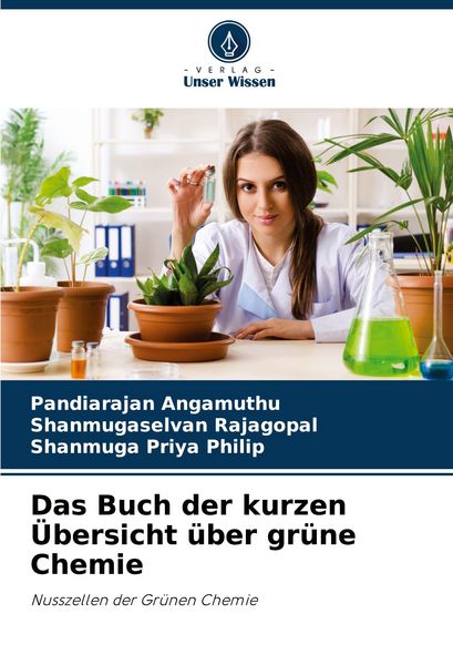 Produktbild: Das Buch der kurzen &Uuml;bersicht &uuml;ber gr&uuml;ne Chemie