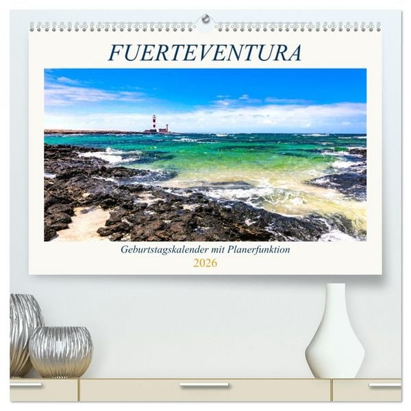 FUERTEVENTURA Geburtstagskalender mit Planerfunktion (hochwertiger Premium Wandkalender 2026 DIN A2 quer), Kunstdruck in Hochglanz