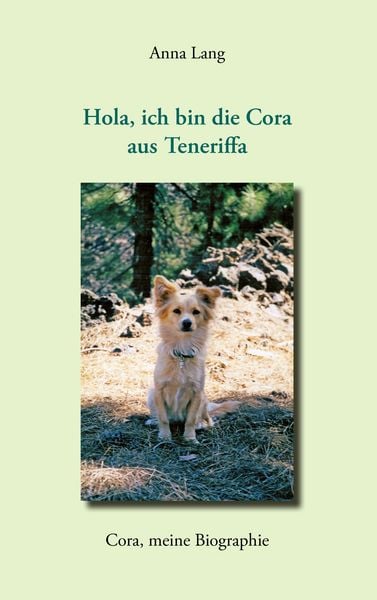 Produktbild: Hola, ich bin die Cora aus Teneriffa