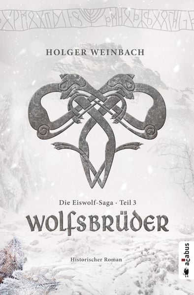 Produktbild: Die Eiswolf-Saga. Teil 3: Wolfsbr&uuml;der
