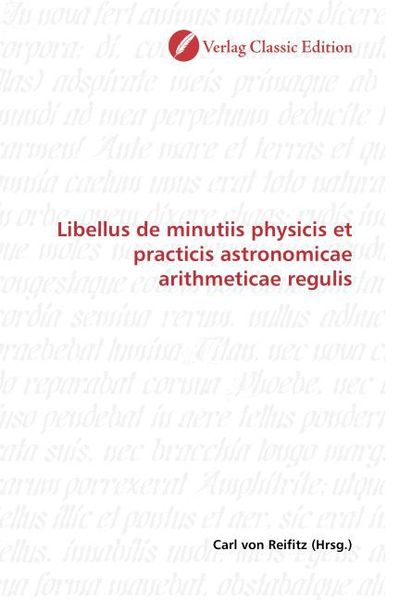 Produktbild: Libellus de minutiis physicis et practicis astronomicae arithmeticae regulis