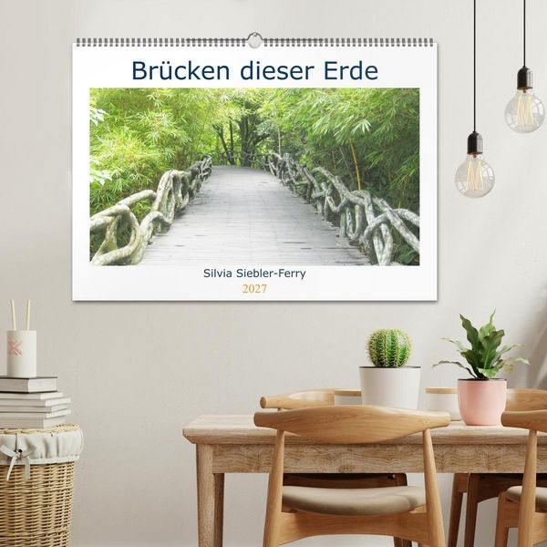 Produktbild: Br&uuml;cken dieser Erde (Wandkalender 2027 DIN A2 quer), CALVENDO Monatskalender
