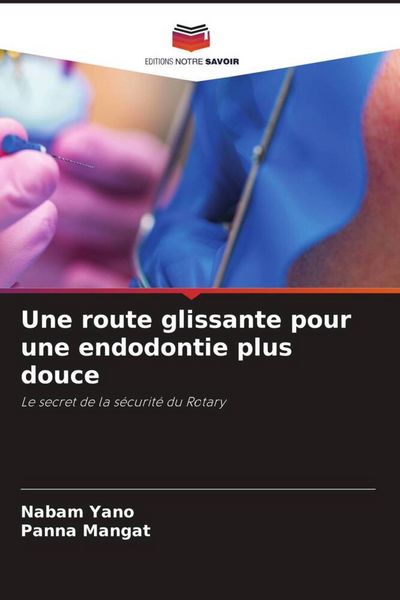 Produktbild: Une route glissante pour une endodontie plus douce