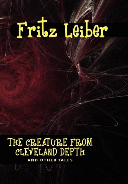 Produktbild: The Creature from Cleveland Depths and Other Tales