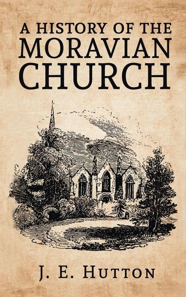 Produktbild: History of the Moravian Church Hardcover
