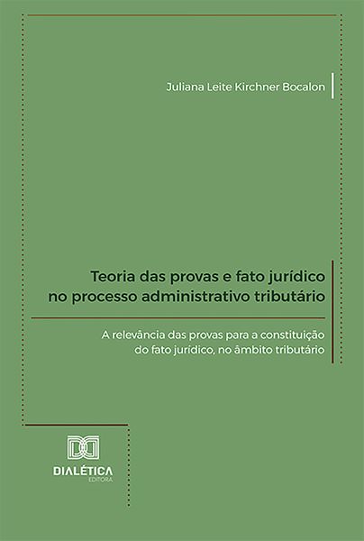 Produktbild: Teoria das provas e fato jur&iacute;dico no processo administrativo tribut&aacute;rio