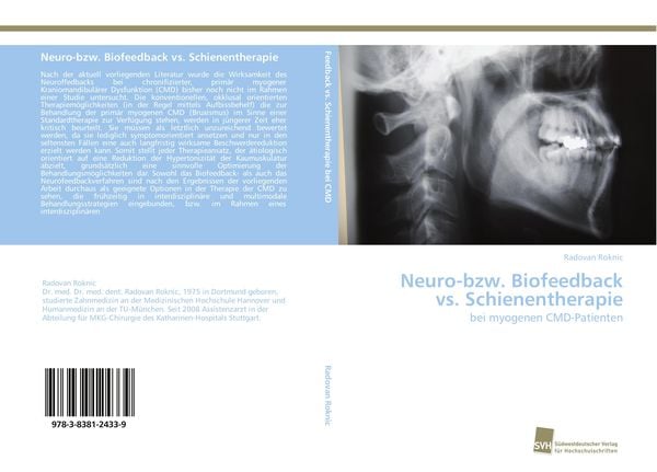Neuro-bzw. Biofeedback vs. Schienentherapie, Taschenbuch von Radovan Roknic, Südwestdeutscher Verlag für Hochschulschriften, 9783838124339