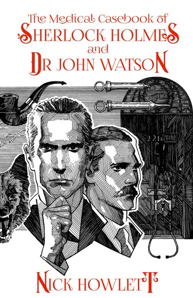 Produktbild: The Medical Casebook of Sherlock Holmes and Doctor Watson
