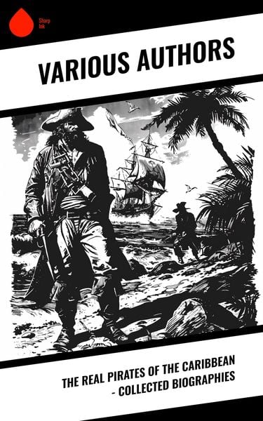 Produktbild: The Real Pirates of the Caribbean - Collected Biographies