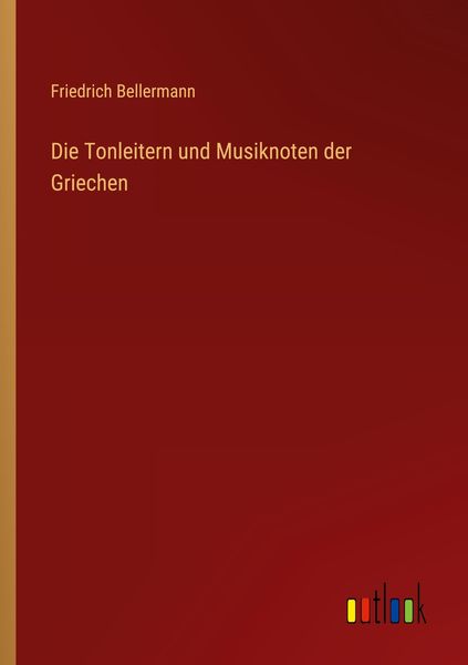 Produktbild: Die Tonleitern und Musiknoten der Griechen