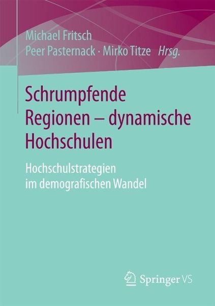 Produktbild: Schrumpfende Regionen - dynamische Hochschulen
