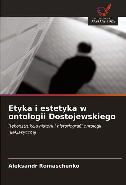 Produktbild: Etyka i estetyka w ontologii Dostojewskiego
