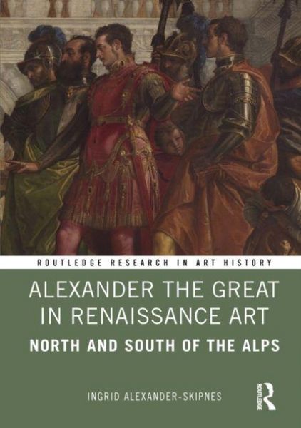 Produktbild: Alexander-Skipnes, I: Alexander the Great in Renaissance Art