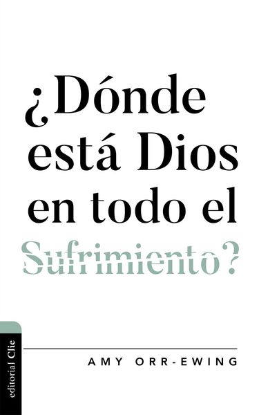 Produktbild: &iquest;D&oacute;nde est&aacute; Dios en todo el sufrimiento?