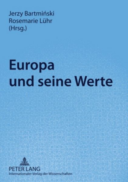 Europa und seine Werte, Taschenbuch von , Peter Lang GmbH, Internationaler Verlag der Wissenschaften, 9783631590577