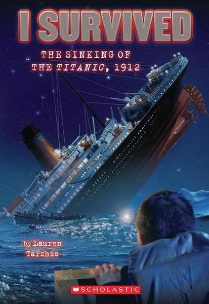 Produktbild: I Survived the Sinking of the Titanic, 1912 (I Survived #1)