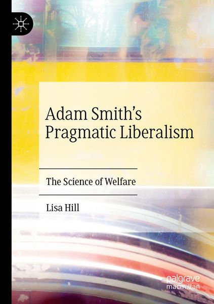 Produktbild: Adam Smith&rsquo;s Pragmatic Liberalism