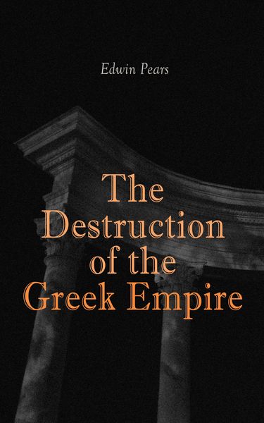 Produktbild: The Destruction of the Greek Empire