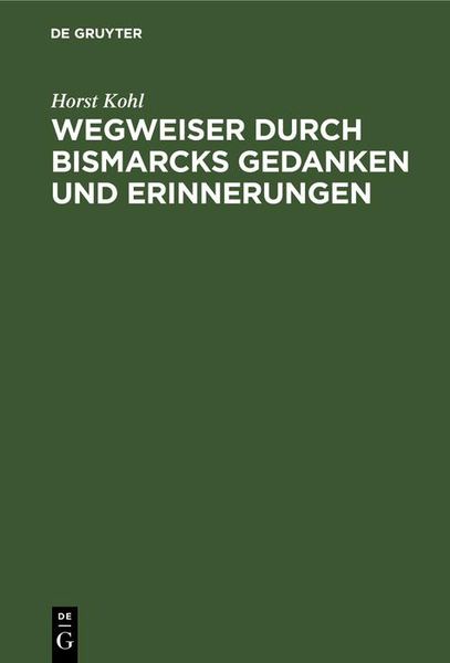 Produktbild: Wegweiser durch Bismarcks Gedanken und Erinnerungen