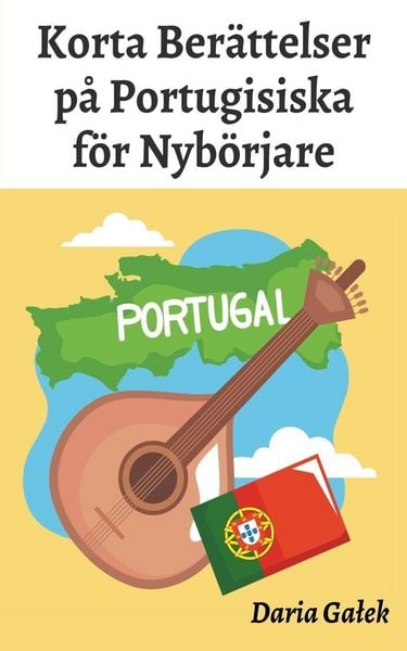 Produktbild: Korta Ber&auml;ttelser p&aring; Portugisiska f&ouml;r Nyb&ouml;rjare