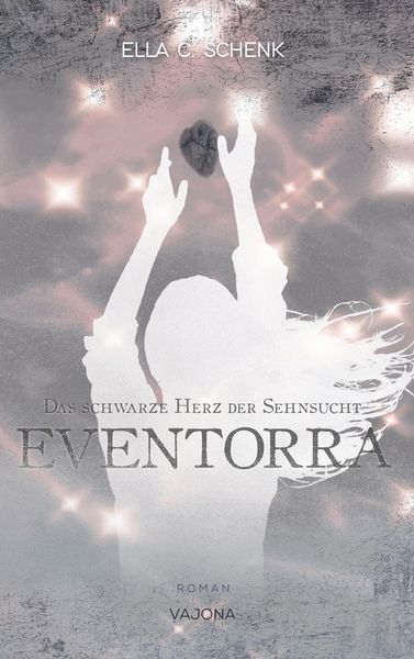 Produktbild: EVENTORRA - Das schwarze Herz der Sehnsucht (Band 2)
