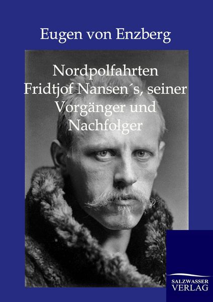 Produktbild: Nordpolfahrten Fridtjof Nansens, seiner Vorg&auml;nger und Nachfolger
