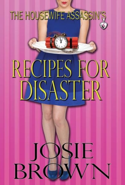 Produktbild: The Housewife Assassin's Recipes for Disaster