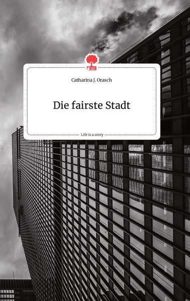 Produktbild: Die fairste Stadt. Life is a Story - story.one