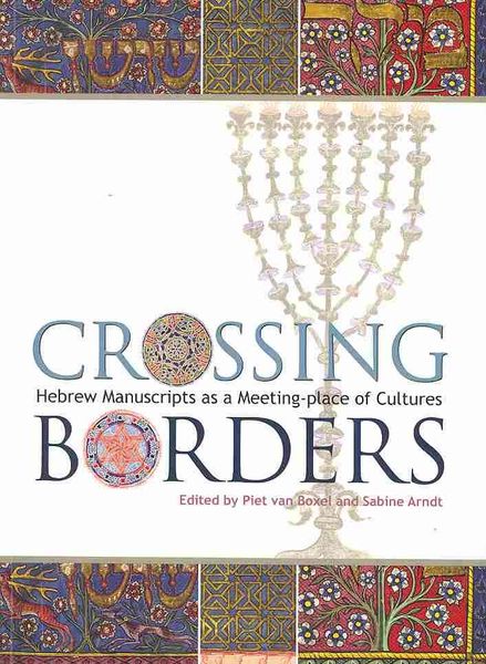Produktbild: Crossing Borders: Hebrew Manuscripts as a Meeting-Place of Cultures