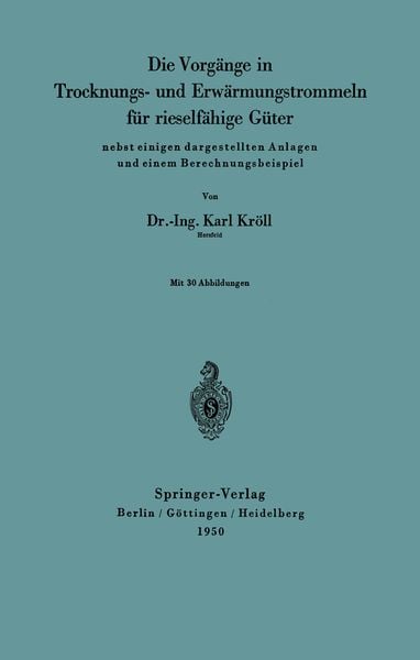 Produktbild: Die Vorg&auml;nge in Trocknungs- und Erw&auml;rmungstrommeln f&uuml;r rieself&auml;hige G&uuml;ter