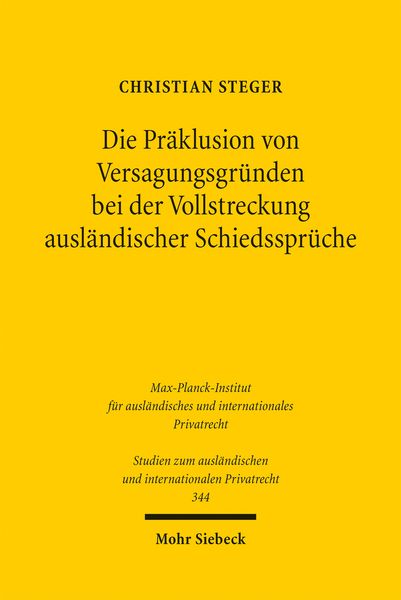 Produktbild: Die Pr&auml;klusion von Versagungsgr&uuml;nden bei der Vollstreckung ausl&auml;ndischer Schiedsspr&uuml;che