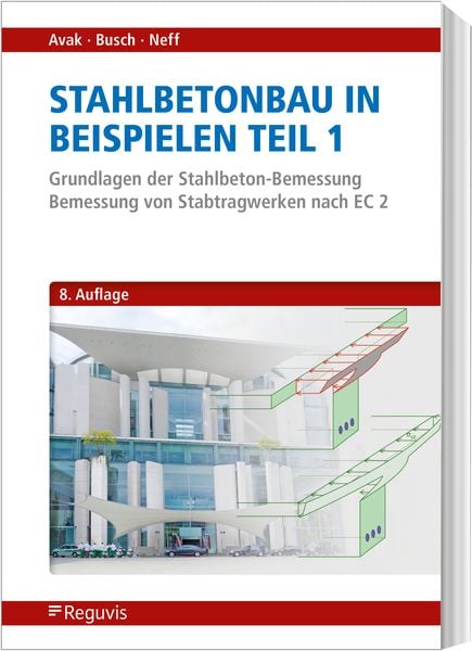 Produktbild: Stahlbetonbau in Beispielen - Teil 1