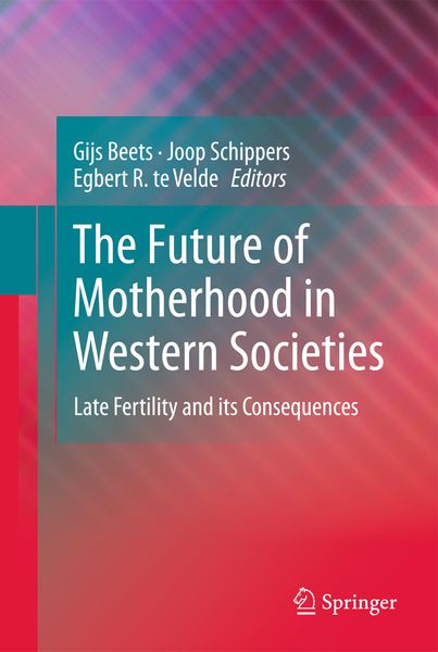 Produktbild: The Future of Motherhood in Western Societies