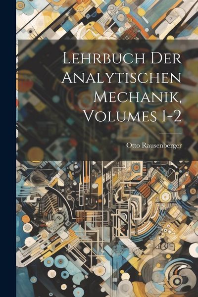 Produktbild: Lehrbuch Der Analytischen Mechanik, Volumes 1-2